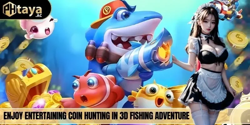 Enjoy entertaining coin hunting in 3D fishing adventure