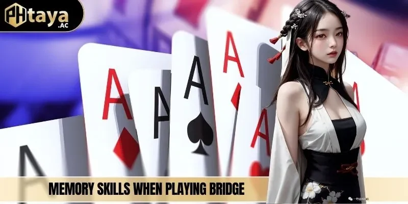 Memory skills when playing bridge