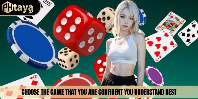 Choose the game that you are confident you understand best