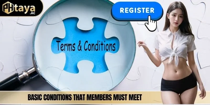 Basic conditions that members must meet