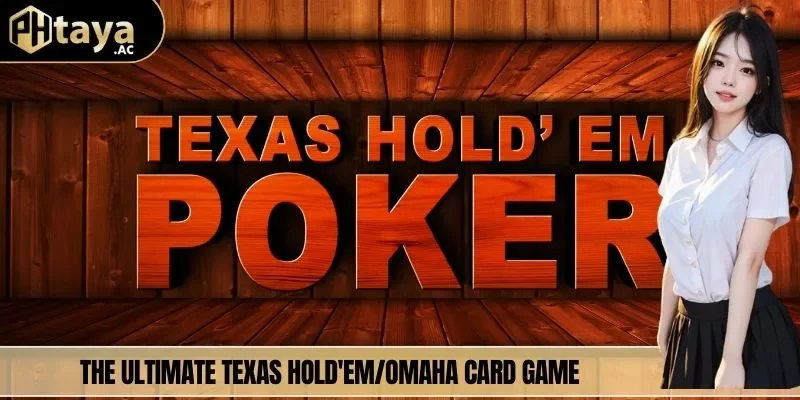 The ultimate Texas Hold'em/Omaha card game
