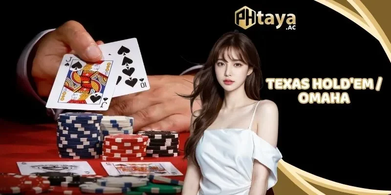 Texas Hold'em / Omaha