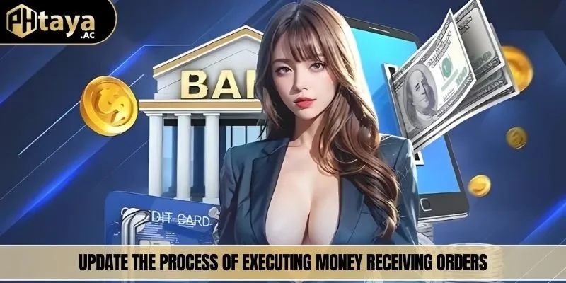 Update the process of executing money receiving orders